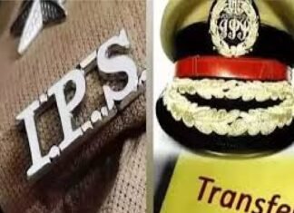 UP में IPS अफसरों का तबादले, हटाए गए 13 जनपदों के पुलिस कप्तान